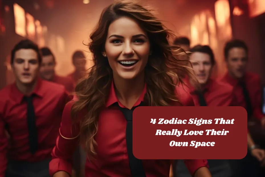 4 Zodiac Signs That Really Love Their Own Space